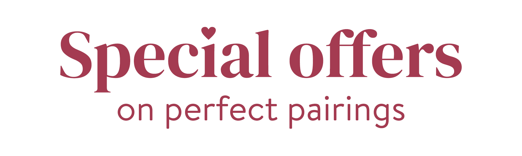 Special offers on perfect pairings